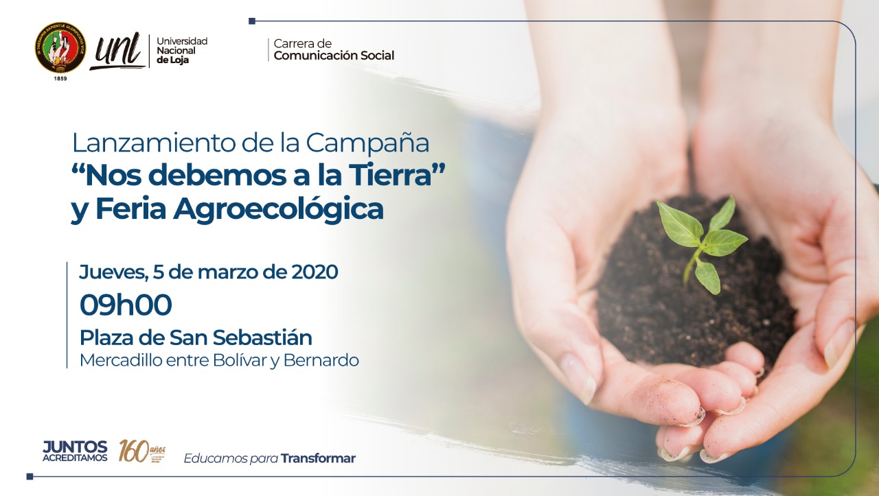 Lanzamiento de la Campaña “Nos debemos a la Tierra” y Feria Agroecológica 