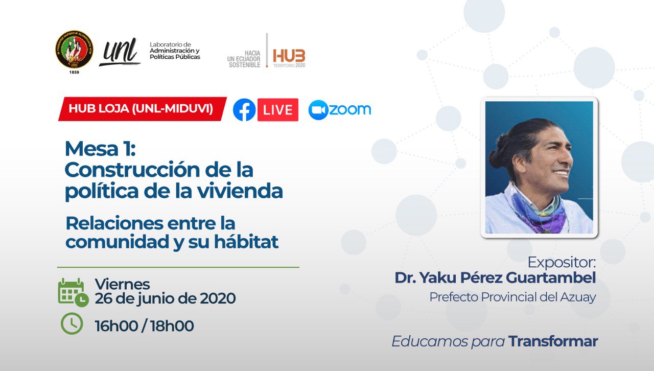 HUB Loja | Mesa 1: Relaciones entre la comunidad y su hábitat