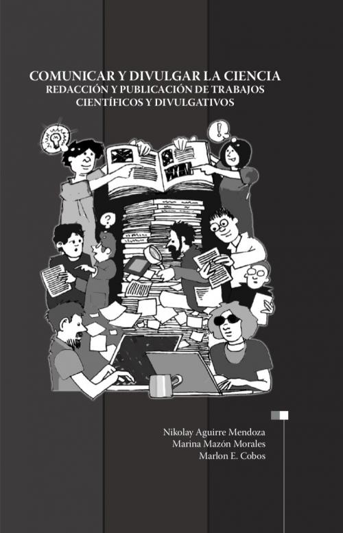 Comunicar y divulgar la ciencia. Redacción y publicación de trabajos científicos divulgativos