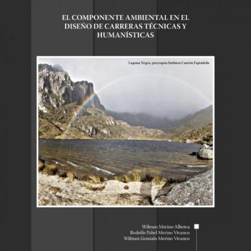 El componente ambiental en el diseño de carreras técnicas y humanísticas