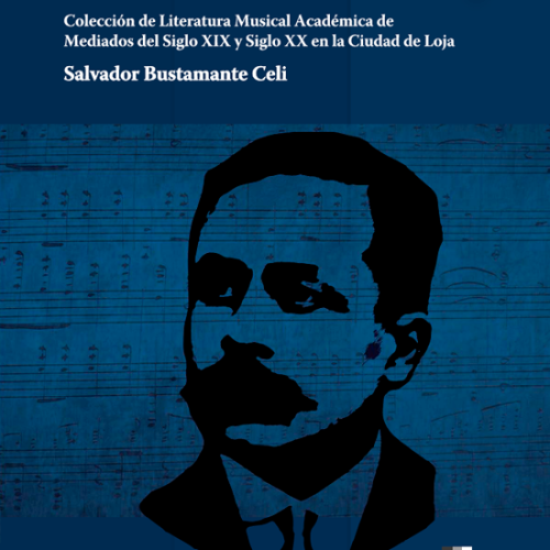 Colección de literatura musical académica de Mediados del Siglo XIX y Siglo XX en la Ciudad de Loja