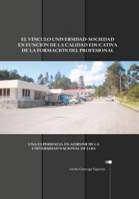 El vínculo Universidad-Sociedad en función de la calidad educativa de la formación del profesional. Una experiencia en AEIRNNR de la Universidad Nacional de Loja